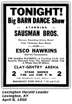 Promo Ad - Kentucky Mountain Barn Dance - Sausman Brothers - Esco Hankins - Alaska Playboys - Clay-Gentry Arena - Lexinton, KY - WKLX- April 1950