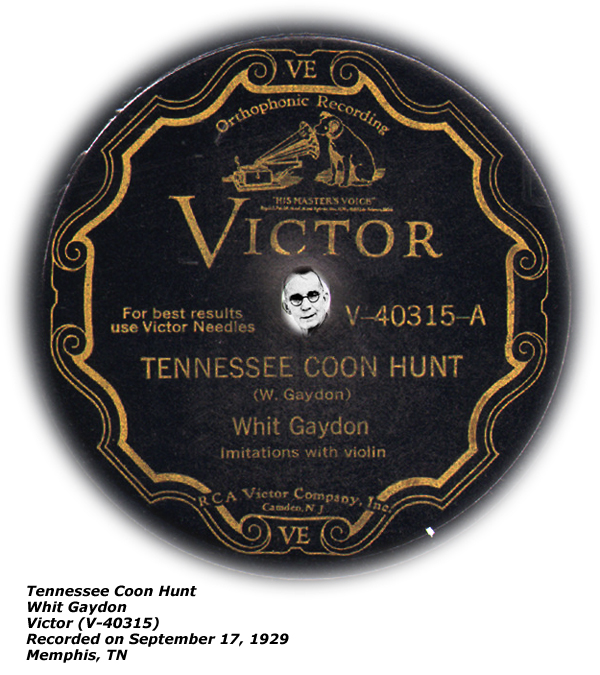 Victor 40315a - Tennessee Coon Hunt - Whit Gaydon - 1929