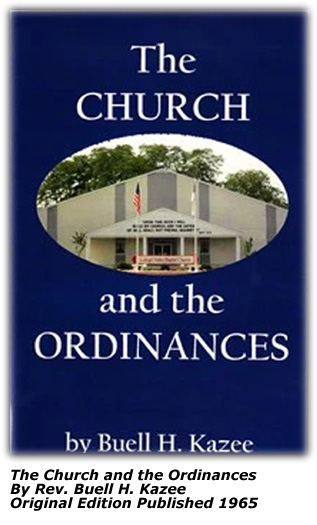 Book - Buell Kazee - The Church and the Ordinances