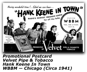 Hank Keene in Town - Promo Postcard - Velvet Pipe and Tobacco - WBBM - Chicago, IL - 1941