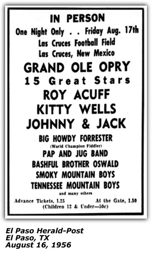Promo Ad - Grand Ole Opry - Las Cruces Football Field - Las Cruces, NM - Roy Acuff - Kitty Wells - Johnny and Jack - Big Howdy Forrester - Pap and Jug Band - Brother Oswald - Smoky Mountain Boys - Tennessee Mountain Boys - August 1956