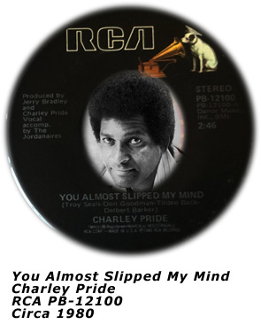 RCA PB-12100 - Charley Pride - You Almost Slipped My Mind - Circa 1980