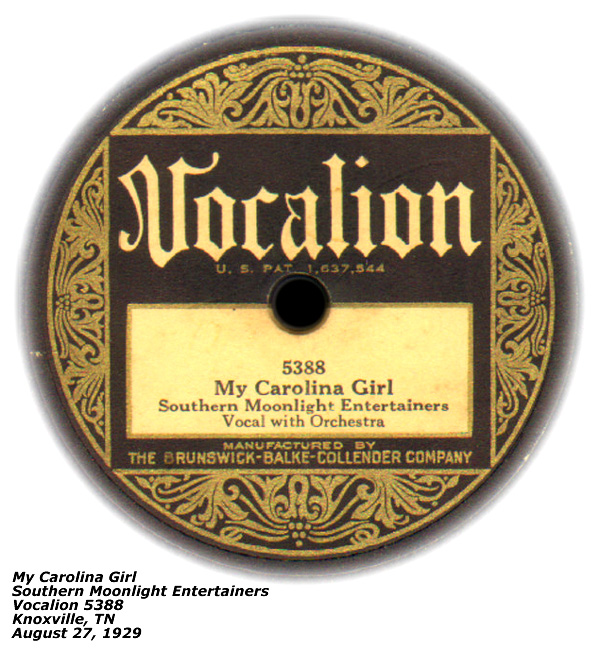 Vocalion 5388 - Southern Moonlight Entertainers - My Carolina Girl - Knoxville, TN - August 27, 1929