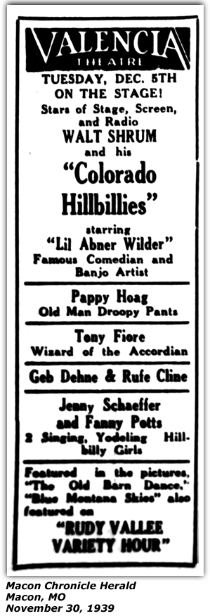 Promo Ad - Valencia Theatre - Walt Shrum and his Colorado Hill Billies - Lil Abner Wilder - Pappy Hoag - Old Man Droopy Pants - Tony Fiore - Wizard of the Accordion - Geb Dehen - Rufe Cline - Jenny Shaeffer - Fanny Potts - November 1939