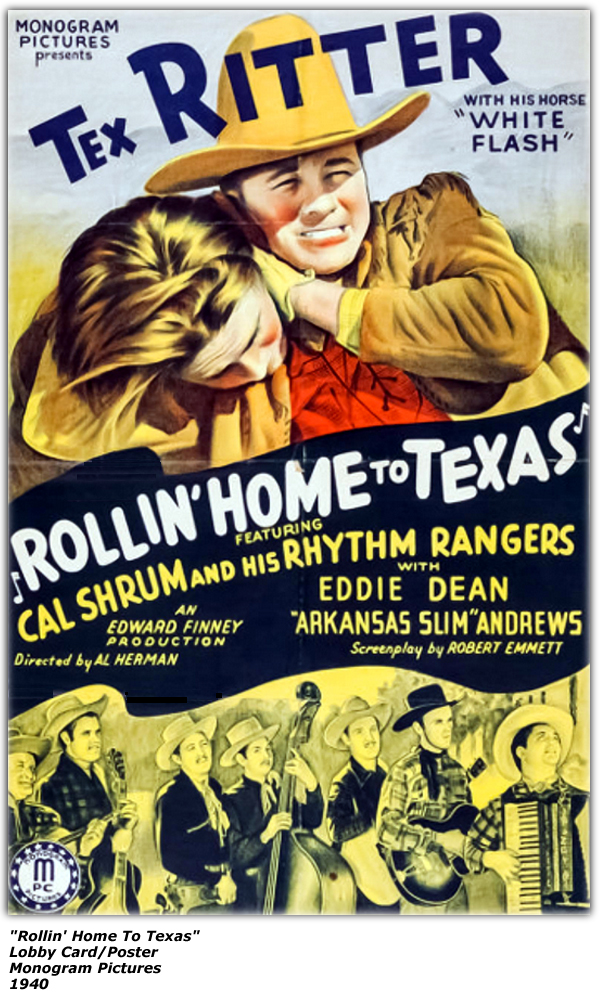Lobby Card - Rollin' Home To Texas - 1940 - Tex Ritter - Pappy Hoag - Hal Blair - Jack (Tex) Williams - Cene Haas - Cal Shrum - Rusty Cline - Tony Fiore
