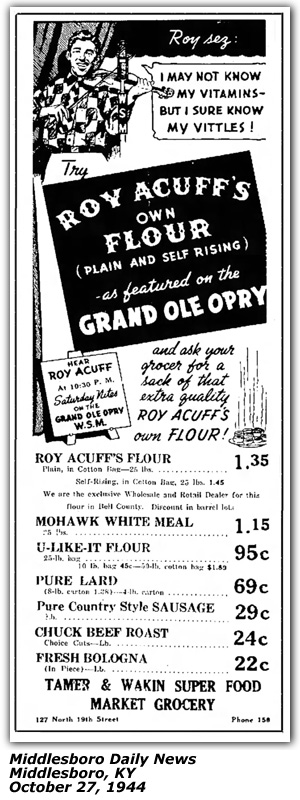 Promo Ad - Roy Acuff's Own Flour - Grand Ole Opry - Tamer and Wakin Super Food Market Grocery - Middlesboro, KY - October 1944