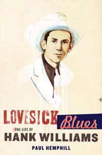 Lovesick Blues:<br>The Life of Hank Williams