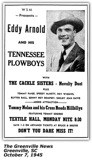 Promo Ad - Textile Hall - Greenville, SC - Eddy Arnold and his TEnnessee Plowboys - Cackle Sisters - Roy Wiggins - Shelby Jean Davis - Speedy McNett - Tommy Paige - October 1945