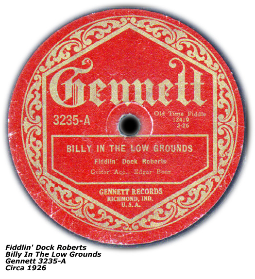 Gennett 78 - Fiddlin' Doc Roberts - Billy In The Low Ground - 1926