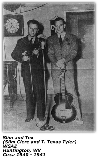 Slim Clere; T. Texas Tyler; Slim and Tex; 1941; WSAZ