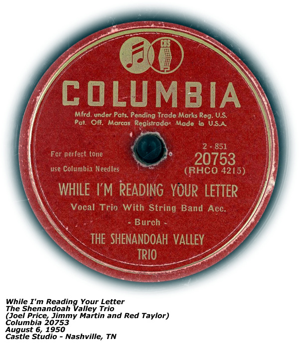 Columbia 20753 - While I'm Reading Your Letter - Shenandoah Valley Trio - Joel Price - Jimmy Martin - Red Taylor - 1950