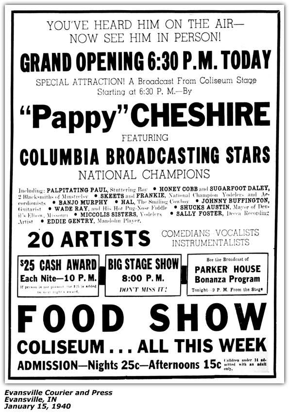 Food Show - Evansville, IN - Pappy Cheshire, Skeets and Frankie, Johnny Buffington, Wade Ray, Miccolis Sisters, Sally Foster, Shucks Austin, Eddie Genery, Banjo Murphy - January 1940