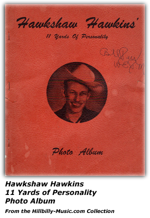 Hawkshaw Hawkins - 11 Yards of Personality - Photo Album