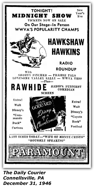 Promo Ad - Paramount - Connellsville, PA - Hawkshaw Hawkins - Shorty Fincher - Prairie Pals - Lonesome Valley Sally - Rawhide - Dec 1946