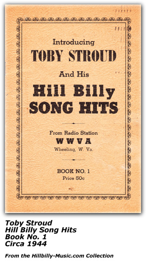 Toby Stroud Hill Billy SOng Hits Book No. 1 Circa 1944