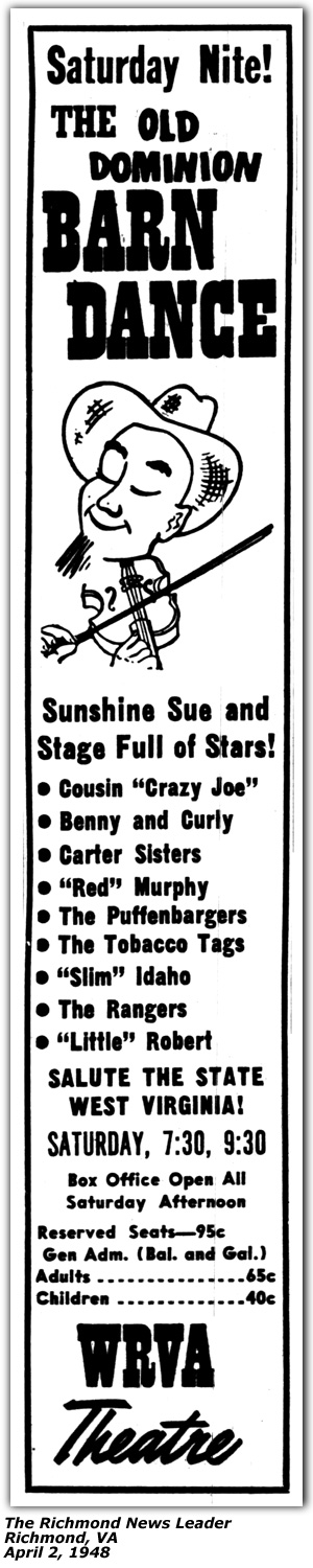 Promo Ad - WRVA Old Dominion Barn Dance - WRVA Theatre - Richmond, VA - Sunshine SUe, Cousin (Crazy Joe) Maphis, Benny and Curly, Carter Sisters, Red Murphy, The Puffenbargers, The Tobacco Tags, Slim Idaho, The Rangers, Little Robert - April 1948