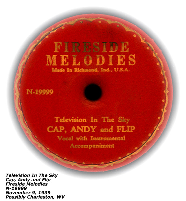Fireside Melodies - Cap, Andy and Flip - Television In The Sky - Circa 1939