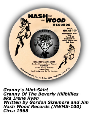 Granny's Mini-Skirt (45rpm) - Irene Ryan - Gordon Sizemore - Jimmy Adams - Nash Wood Records - 1968