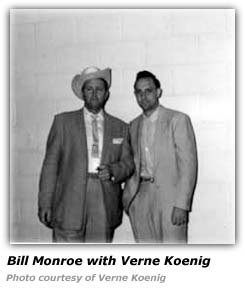 Verne Koenig and Bill Monroe