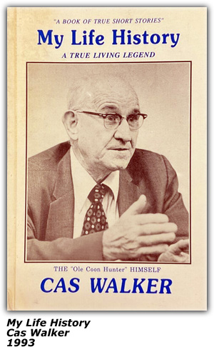 Book - Cas Walker - My Life History - A True Living Legend - 1993