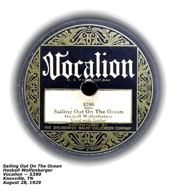 Vocalion 5390 - Haskell Wolfenbarger - Recorded August 28, 1929 - Knoxville, TN