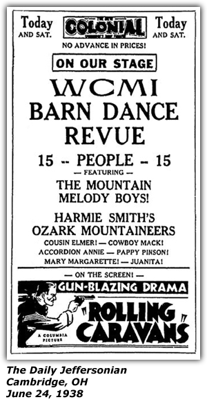 Promo Ad - Colonial Theatre - Cambridge OH - WCMI Barn Dance Revue - Mountain Melody Boys - Harmie Smith's Ozark Mountaineers - Cousin Elmer - Cowboy Mack - Accordion Annie - Pappy Pinson - Mary Margarette - Juanita - June 1938