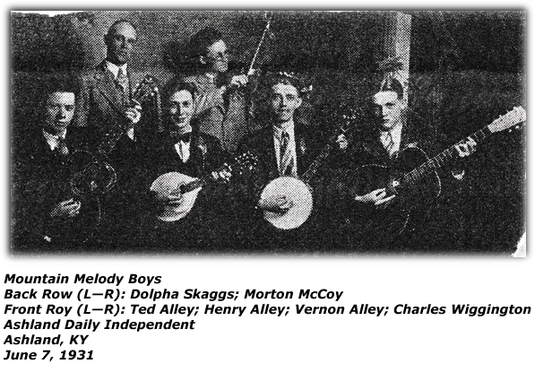 Mountain Melody Boys - Dolpha Skaggs - Morton McCoy - Ted Alley - Henry Alley - Vernon ALley - Charles Wiggington - Ashland, KY - June 1931